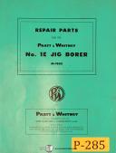 Pratt & Whitney No. 1E Jig Borer, Repair Parts Manual 1954