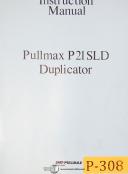 Pullmax P21 SLD, Duplicator Machine, Instructions and Parts Manual 1978