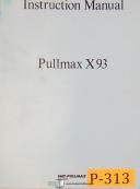 Pullmax X93, Beveling Machine, Instructions and Parts Manual 1978