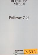 Pullmax Z23, Ring Bending Machine, Instruction Maintenance and Parts Manual 1980