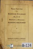 Barber-Colman No. 6-10 Gear Hobbing Parts List Manual