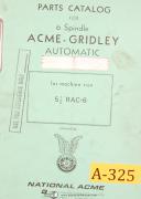 Parts Manual Year Acme Gridley 7/16” Automatic Bar Machine 1958 