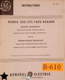 General Electric-Remex-General Electric Remex 300 CPS, Tape Reader Operations Maint Program Manual-300 CPS-400MC-RT3300RA/000/S251-RTS3300RA/DRA/S2309-01