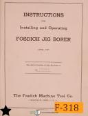 Fosdick 30, 42 and 42P, Jig Borer Operations Parts and Electric Manual 1955
