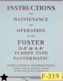 Foster-Foster 3-F & 4-F, Turret type Fastermatic Lathe, Instruct and Maintenance Manual-3-F-4-F-02