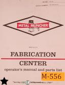 Metal Muncher-Fabrication Center-Metal Muncher MM-40, Press Operations Maintenance and Parts Manual 1995-MM-40-01