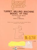 Round Tower YF-TM2, Turret Milling, Instructions and Parts Manual 1981
