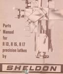 Sheldon R13, R15 R17, Lathes, Parts List Manual 1966