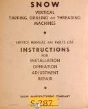 Snow All Models, Drill Tap & Thread Machine, Operation Service & Parts Manual