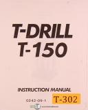 T-Drill T-150, Serlachius Drill, Instructions and Spare Parts Manual