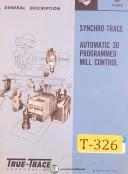 True Trace Synchro, 3D Program Mill Control, Operations and Setup Manual 1968