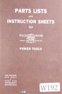  Walker Turner, 900 & 1100, KTrecker, Drill Press, Parts & Instructions Manual